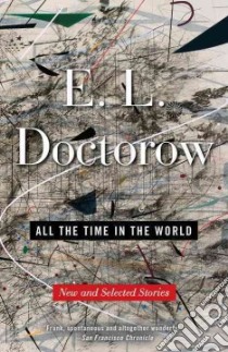 All the Time in the World libro in lingua di Doctorow E. L.