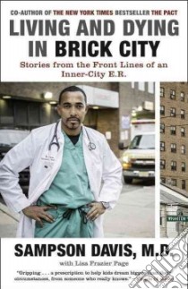 Living and Dying in Brick City libro in lingua di Davis Sampson, Page Lisa Frazier (CON)