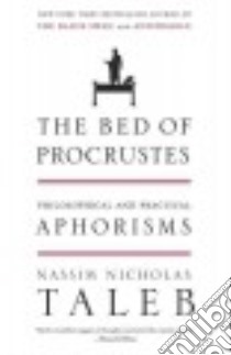 The Bed of Procrustes libro in lingua di Taleb Nassim Nicholas