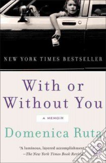 With or Without You libro in lingua di Ruta Domenica