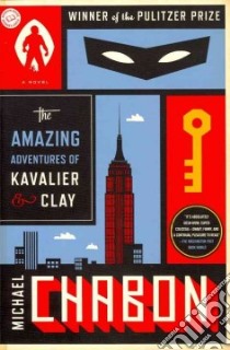 The Amazing Adventures of Kavalier & Clay libro in lingua di Chabon Michael