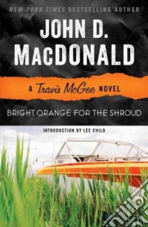 Bright Orange for the Shroud libro in lingua di MacDonald John D., Child Lee (INT)