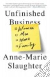 Unfinished Business libro in lingua di Slaughter Anne-Marie