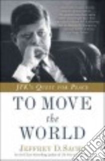 To Move the World libro in lingua di Sachs Jeffrey D.