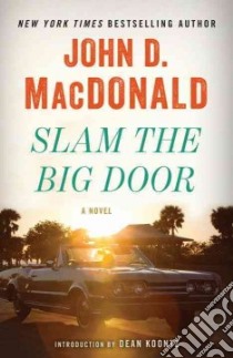 Slam the Big Door libro in lingua di MacDonald John D., Koontz Dean R. (INT)