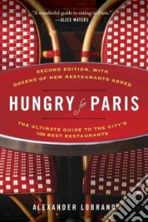 Hungry for Paris libro in lingua di Lobrano Alexander