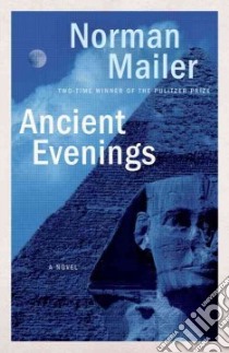 Ancient Evenings libro in lingua di Mailer Norman