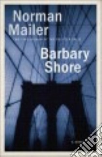 Barbary Shore libro in lingua di Mailer Norman