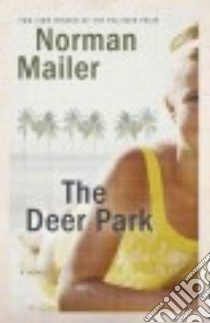 The Deer Park libro in lingua di Mailer Norman