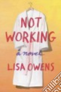 Not Working libro in lingua di Owens Lisa