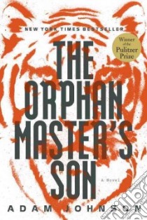 The Orphan Master's Son libro in lingua di Johnson Adam