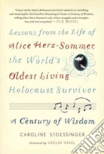 A Century of Wisdom libro in lingua di Stoessinger Caroline, Havel Vaclav (FRW)