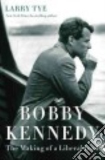Bobby Kennedy libro in lingua di Tye Larry