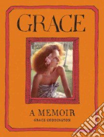 Grace libro in lingua di Coddington Grace, Roberts Michael (CON)