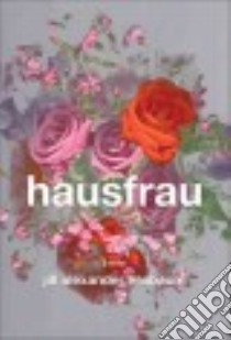 Hausfrau libro in lingua di Essbaum Jill Alexander