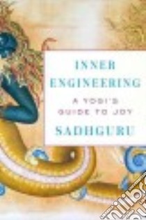Inner Engineering libro in lingua di Sadhguru