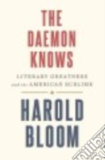 The Daemon Knows libro in lingua di Bloom Harold