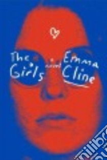 The Girls libro in lingua di Cline Emma