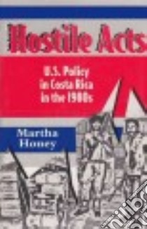 Hostile Acts libro in lingua di Honey Martha