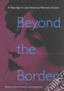 Beyond the Border libro in lingua di Erro-Peralta Nora (EDT), Silva Caridad (EDT)