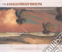 The Highwaymen libro in lingua di Monroe Gary