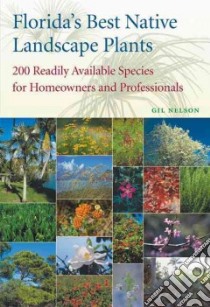 Florida's Best Native Landscape Plants libro in lingua di Nelson Gil