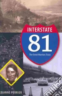 Interstate 81 libro in lingua di Perrier Dianne