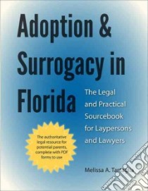 Adoption & Surrogacy in Florida libro in lingua di Tartaglia Melissa A.