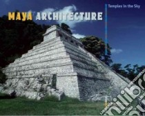 Maya Architecture libro in lingua di Treister Kenneth, Stuart George (FRW)
