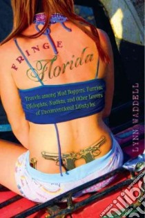 Fringe Florida libro in lingua di Waddell Lynn