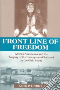 Front Line of Freedom libro in lingua di Griffler Keith P.