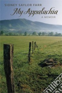 My Appalachia libro in lingua di Farr Sidney Saylor