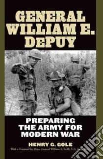 General William E. DePuy libro in lingua di Gole Henry G., Stofft William A. (FRW)