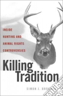 Killing Tradition libro in lingua di Bronner Simon J.