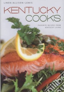Kentucky Cooks libro in lingua di Allison-Lewis Linda