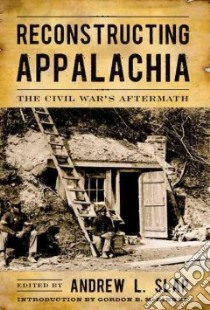 Reconstructing Appalachia libro in lingua di Slap Andrew L. (EDT), McKinney Gordon B. (FRW)