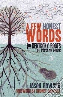 A Few Honest Words libro in lingua di Howard Jason, Crowell Rodney (FRW)