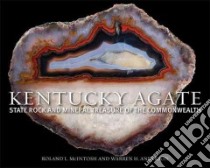 Kentucky Agate libro in lingua di Mcintosh Roland L., Anderson Warren H., Thomas Lee P. (PHT)