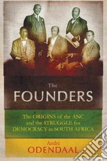 The Founders libro in lingua di Odendaal Andre