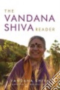 The Vandana Shiva Reader libro in lingua di Shiva Vandana, Berry Wendell (FRW)