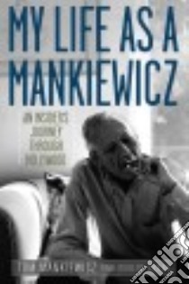 My Life As a Mankiewicz libro in lingua di Mankiewicz Tom, Crane Robert