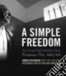 A Simple Freedom libro in lingua di Kathrada Ahmed, Couzens Tim (CON), Mandela Nelson (INT)