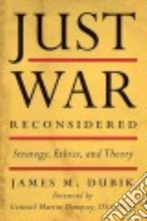 Just War Reconsidered libro in lingua di Dubik James M., Dempsey Martin (FRW)