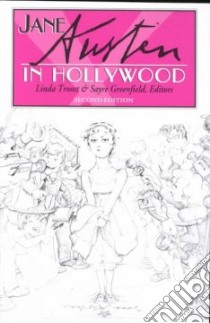 Jane Austen in Hollywood libro in lingua di Troost Linda (EDT), Greenfield Sayer (EDT)