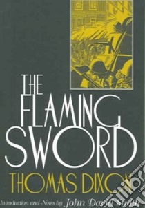 The Flaming Sword libro in lingua di Dixon Thomas, Smith John David