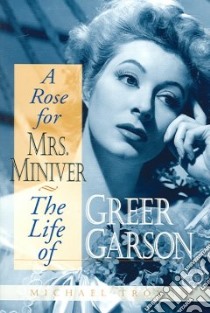 A Rose for Mrs Miniver libro in lingua di Troyan Michael