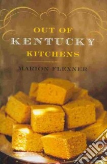 Out of Kentucky Kitchens libro in lingua di Flexner Marion W.