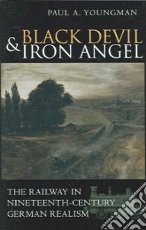 Black Devil And Iron Angel libro in lingua di Youngman Paul A.