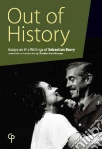 Out of History libro in lingua di Mahony Christina Hunt (EDT)