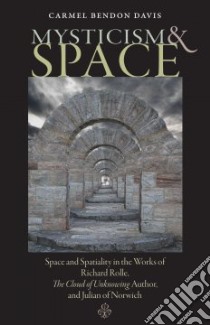 Mysticism & Space libro in lingua di Davis Carmel Bendon